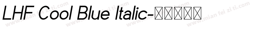 LHF Cool Blue Italic字体转换